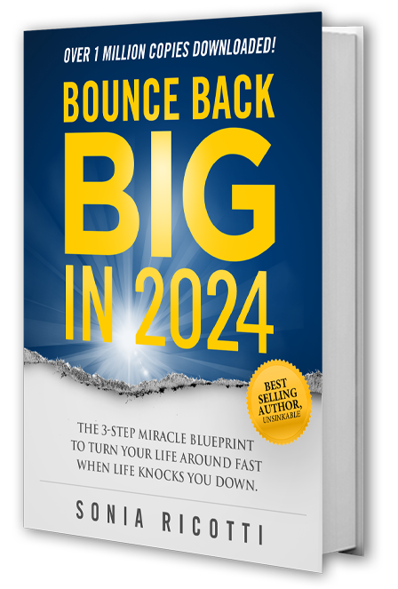 Free eBook Bounce Back BIG in 2024! By Sonia Ricotti.